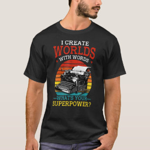 Camiseta Escritor Yo Creo Mundos Con Palabras Libros Litera