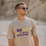 Camiseta Escritura cristiana<br><div class="desc">Camiseta cristiana con el verso bíblico de Juan 16:24 "Hasta ahora no has preguntado nada en mi nombre. Pide, y recibirás, que tu alegría esté llena. Los versos están en caligrafía mixta y tipografía minimalista. Este diseño moderno y moderno es la declaración perfecta de regalo y moda. #cristiano #religión #Escrituras...</div>