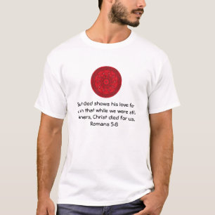 Camiseta Escritura de amor de Dios cita a los romanos 5:8