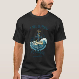 Camiseta Escritura de la fe cristiana - Anclada por su prom