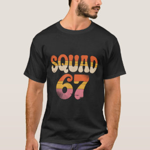 Camiseta Escuadrón 67 Alpha jerga Gen 67º Número 67