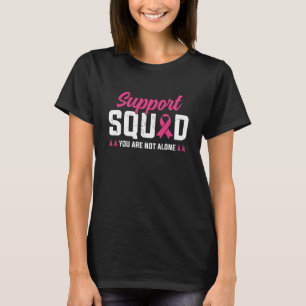 Camiseta Escuadrón de apoyo al cáncer de mama No estás solo