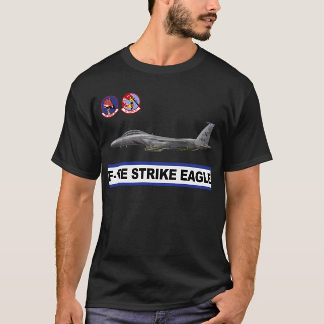 Camiseta Escuadrón de caza de Eagle de la huelga de F-15E (Anverso)
