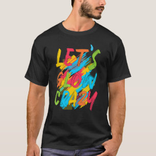 Camiseta Escuadrón de Fiesta brillante Vamos a lucir loco C