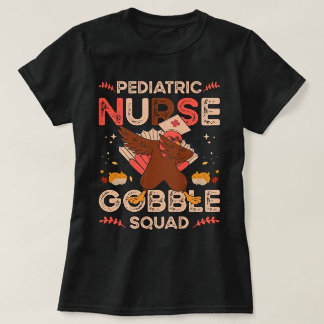 Camiseta escuadrón de gobble de enfermería pediátrica (Diseño del anverso)