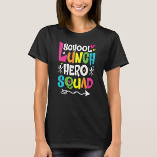 Camiseta Escuadrón De Héroes Escolares De Cafetería Señora