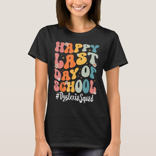 Camiseta Escuadrón de la dislexia retro feliz último día de (Anverso)