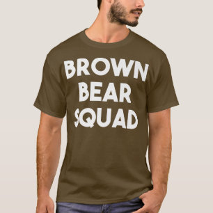 Camiseta Escuadrón de oso marrón - Funny Bear Lover Premium