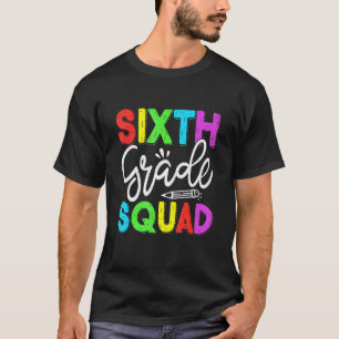 Camiseta Escuadrón De Sexto Grado Cuadrado Primer Día De La