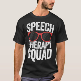 Camiseta Escuadrón de Terapia del Discurso Gracioso SLP T D