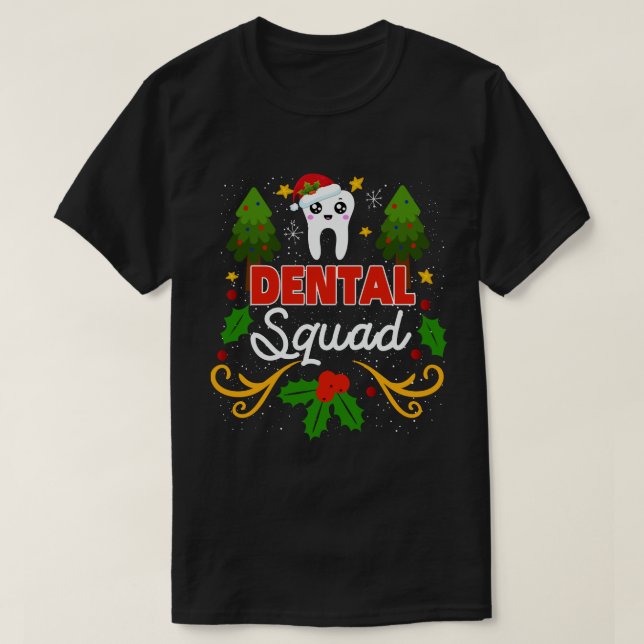 Camiseta Escuadrón Dental Santa Tooth Dental Assistant Xmas (Diseño del anverso)