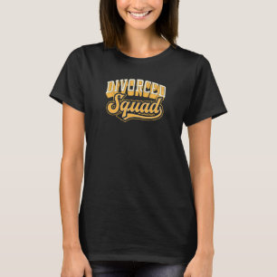 Camiseta Escuadrón Divorcio Cute Gracioso Divorcio Fiesta 1