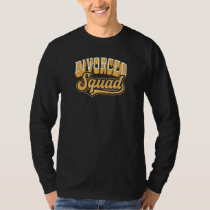 Camiseta Escuadrón Divorcio Cute Gracioso Divorcio Fiesta 1