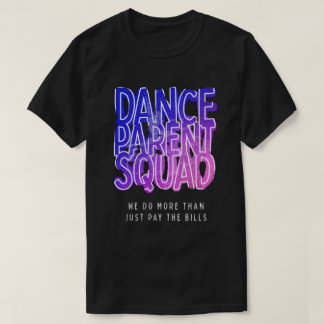 Camiseta Escuadrón padre de baile
