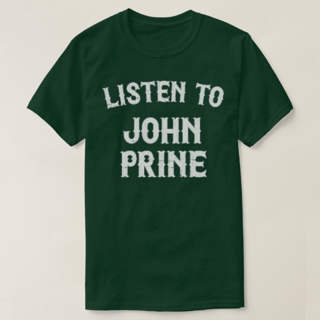 Camiseta Escucha A John Prine (Diseño del anverso)