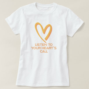 Camiseta Escucha la llamada de tu corazón fozos