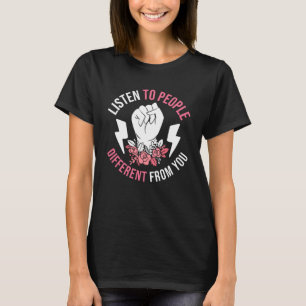 Camiseta Escuchar A Personas Diferentes De Ti Igualdad De G