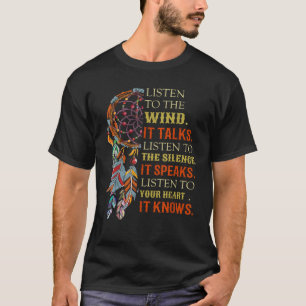 Camiseta Escuchar El Viento Que Habla Escuchar El Silencio