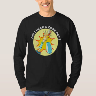 Camiseta ¿Escuché A Un Fiesta De Bebidas De Cerdo?