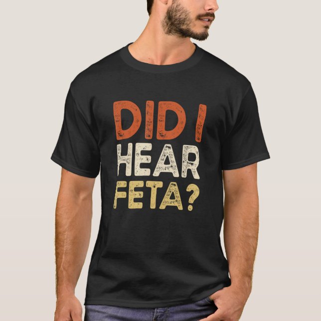 Camiseta ¿Escuché Chistes de queso feta? (Anverso)
