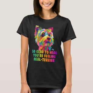 Camiseta Escuche que se siente saludable ahora Yorkshire Te