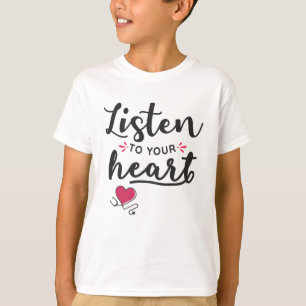 Camiseta Escuche su estetoscopio cardíaco