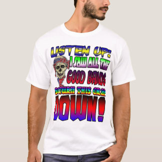 Camiseta ¡Escuchen, Vi Todas Las Buenas Bandas!