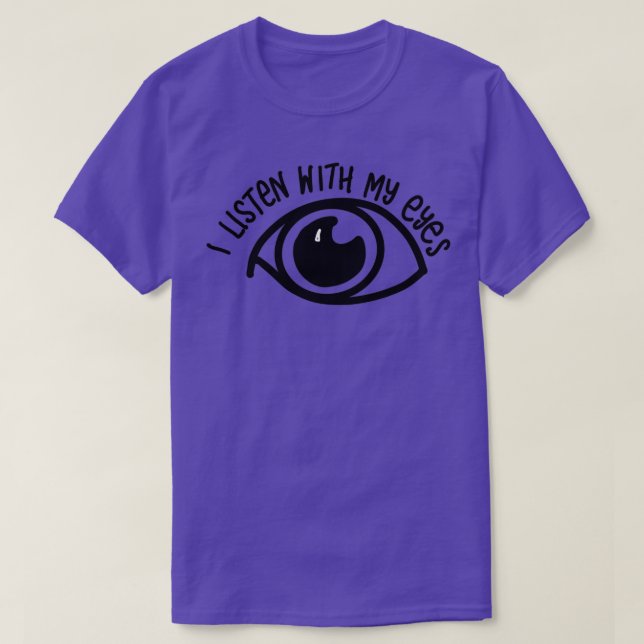 Camiseta Escucho con los ojos Discapacidad auditiva (Diseño del anverso)