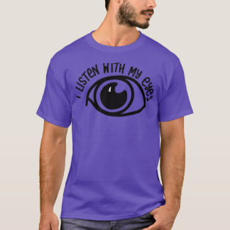 Camiseta Escucho con los ojos Discapacidad auditiva