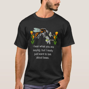 Camiseta Escucho Lo Que Estás Diciendo Pero Realmente Quier