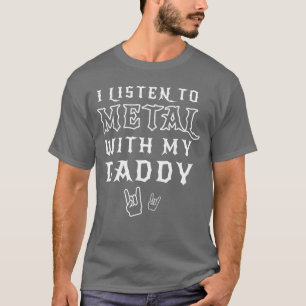 Camiseta Escucho Metal con Mi Papá para Regalo de Rock fami