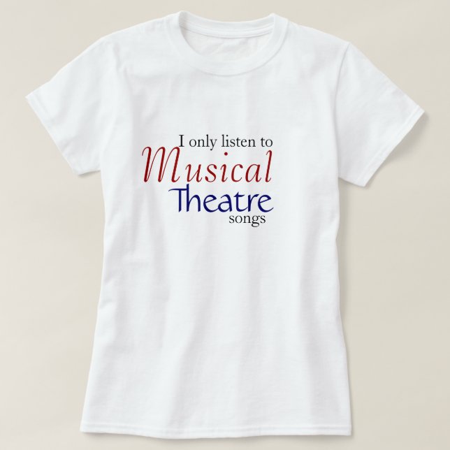 Camiseta Escucho solamente las canciones del teatro musical (Diseño del anverso)