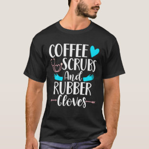 Camiseta Escudos De Café Y Guantes De Goma Enfermería Médic