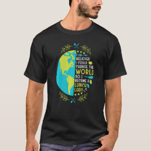 Camiseta Escuela Cafetería Trabajadora Lunch Lady Globe Cre