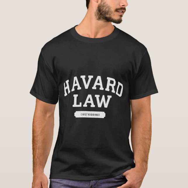 Camiseta Escuela de Derecho de Harvard Just Kidding (Anverso)