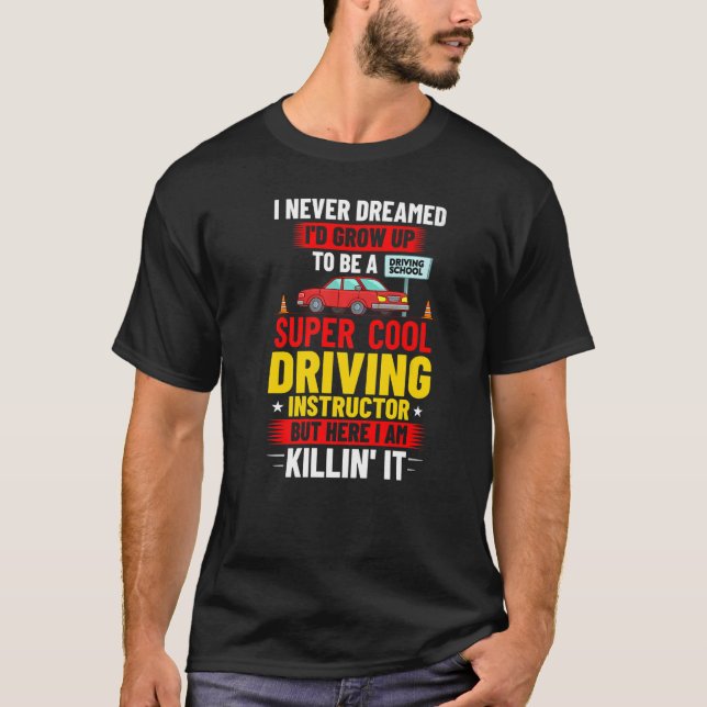Camiseta Escuela de Instructor de Conducir Lecciones Educac (Anverso)