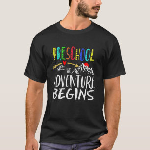 Camiseta Escuela Preescolar Donde La Aventura Comienza A Vo