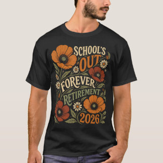 Camiseta Escuelas Florales Fuera por Siempre Jubilación 202
