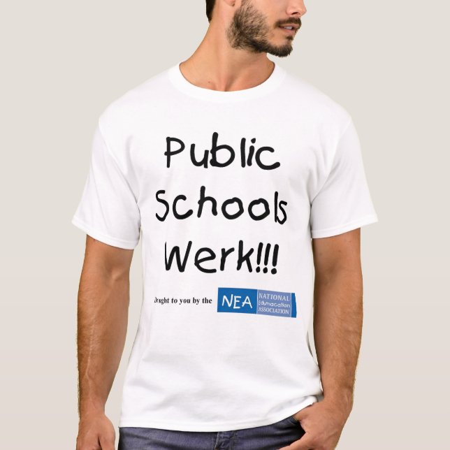 Camiseta ¡Escuelas públicas Werk!!! (Anverso)