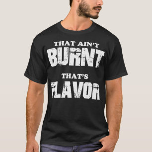 Camiseta Ese Aint Quemado Eso Flavor Premium