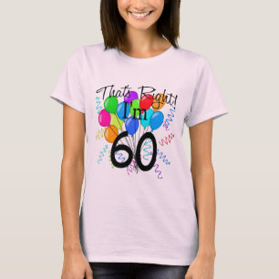 Camiseta Ése correcto que soy 60 - cumpleaños