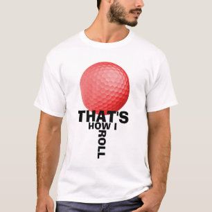 CAMISETA ÉSE ES CÓMO RUEDO - GOLF