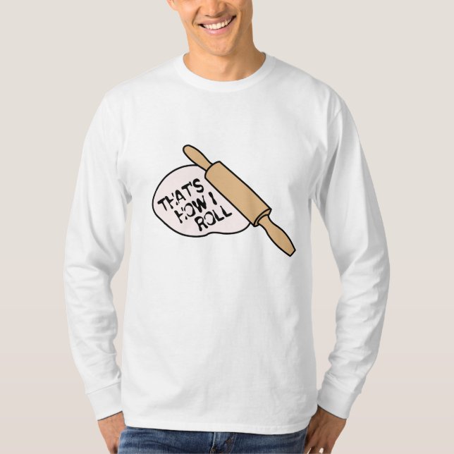 Camiseta Ése es cómo ruedo la hornada (Anverso)