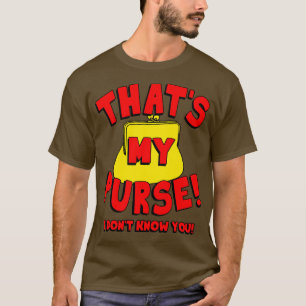 Camiseta Ese es mi bolso que no te conozco