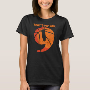 Camiseta Ése es mi Chica Chica de baloncesto número 9