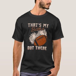 Camiseta Ese Es Mi Hermano Ahí Fuera Funny Jugador De Fútbo