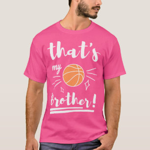 Camiseta Ése es mi hermano Baloncesto Bas