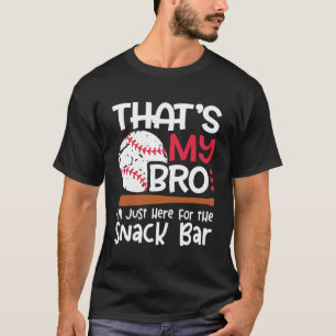 Camiseta Ese es mi hermano, estoy aquí para el hermano de S