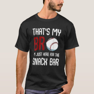 Camiseta Ese es mi hermano, estoy aquí por la diversión de