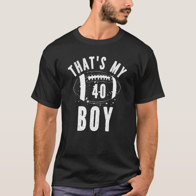 Camiseta Ese es mi hijo número de fútbol 40 padres de mamá  (Anverso)